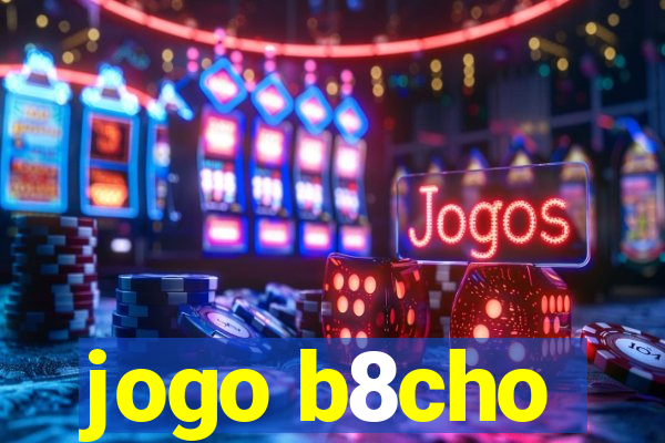 jogo b8cho