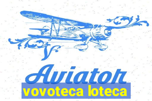 vovoteca loteca