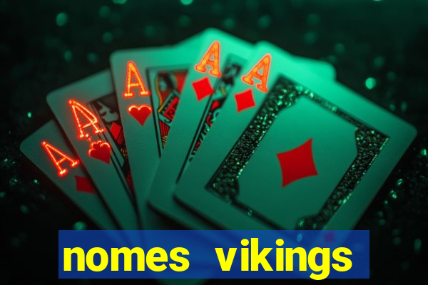 nomes vikings masculinos e significados
