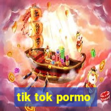 tik tok pormo