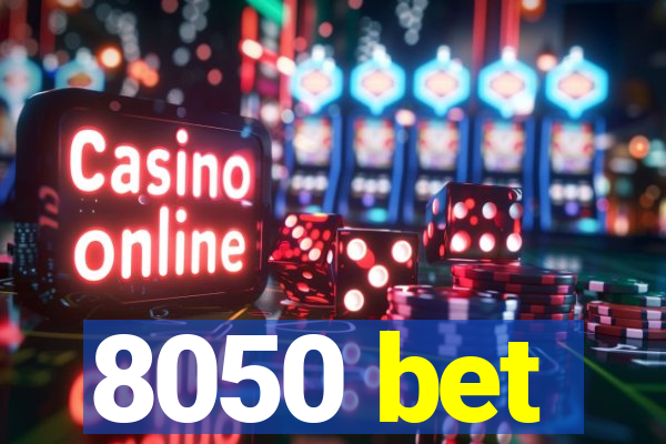 8050 bet