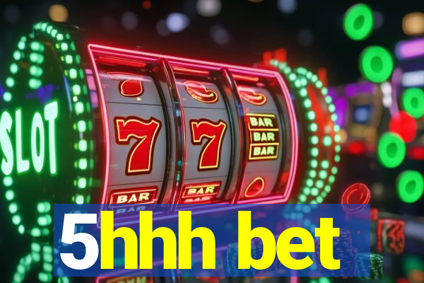 5hhh bet