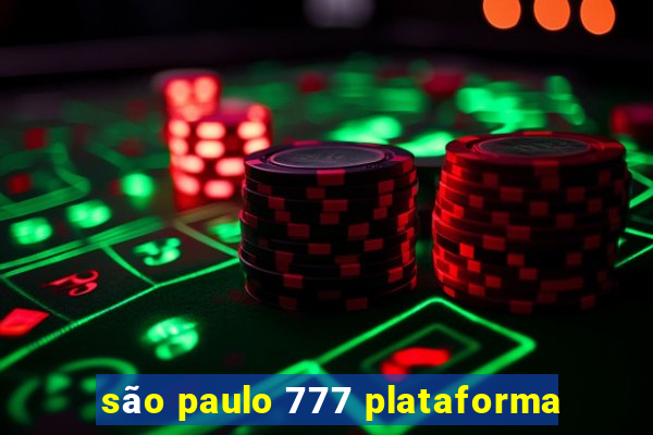 são paulo 777 plataforma