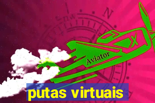putas virtuais