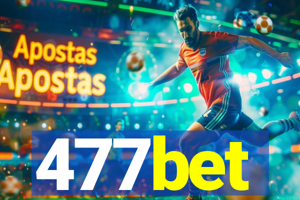 477bet