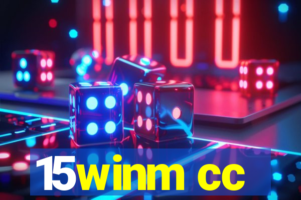 15winm cc