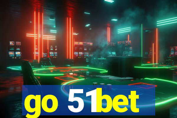 go 51bet