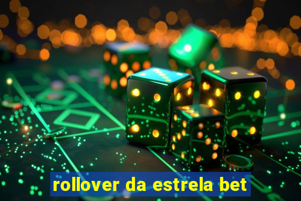 rollover da estrela bet