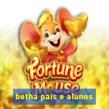 betha pais e alunos