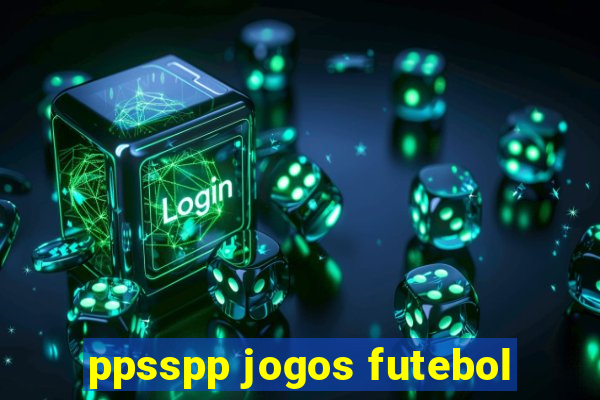 ppsspp jogos futebol
