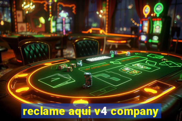 reclame aqui v4 company