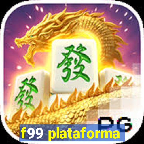 f99 plataforma