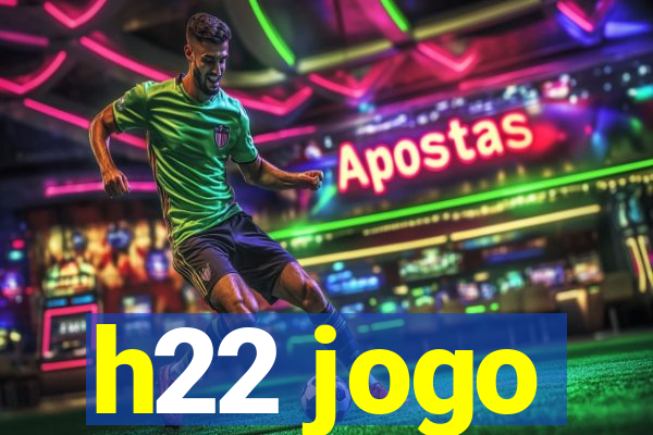 h22 jogo