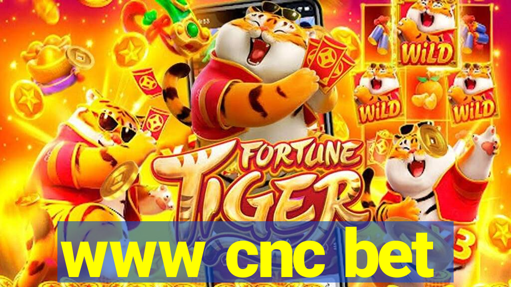 www cnc bet