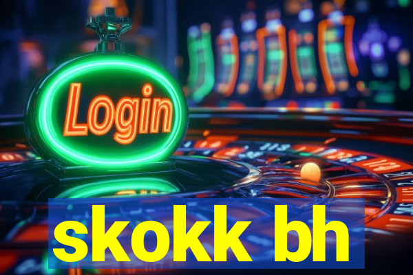 skokk bh