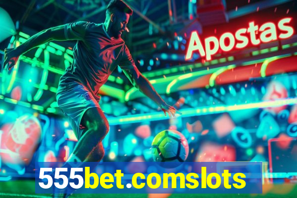 555bet.comslots