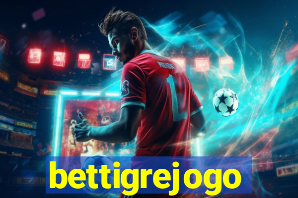 bettigrejogo