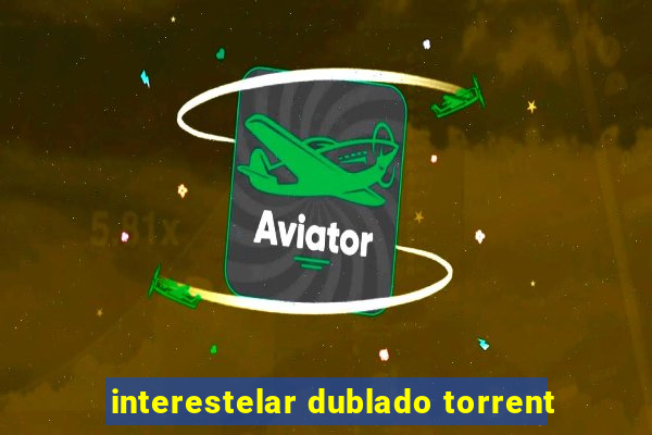 interestelar dublado torrent