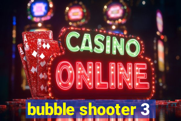 bubble shooter 3