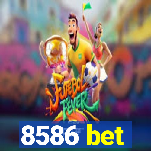 8586 bet