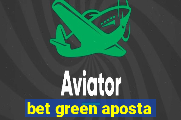 bet green aposta
