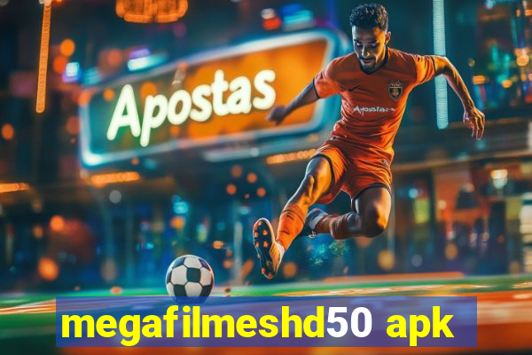 megafilmeshd50 apk