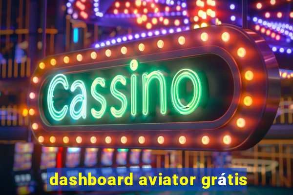 dashboard aviator grátis