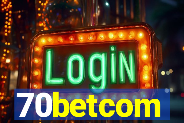 70betcom