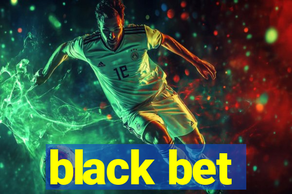 black bet