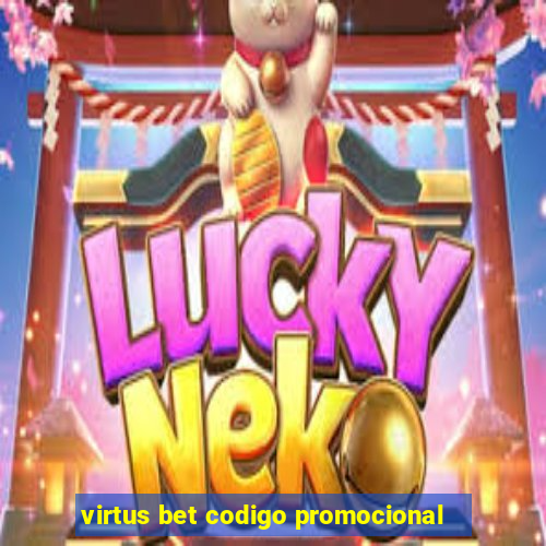 virtus bet codigo promocional