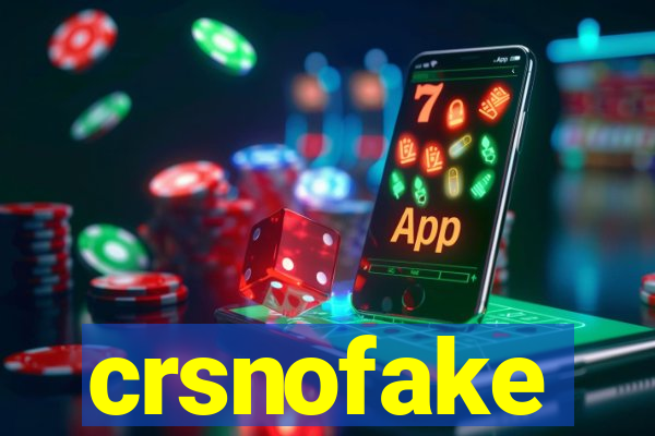 crsnofake