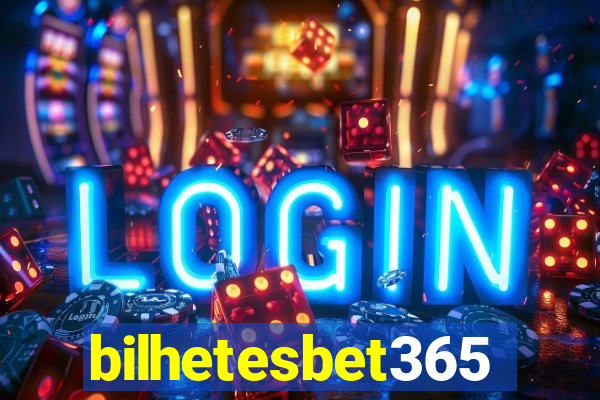 bilhetesbet365