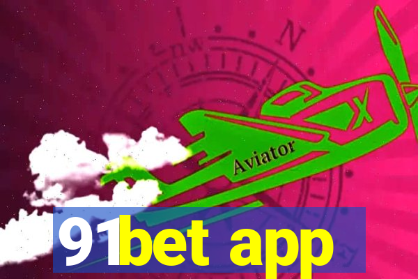 91bet app