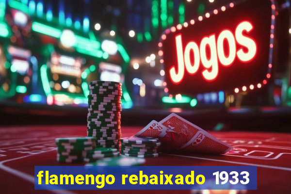 flamengo rebaixado 1933