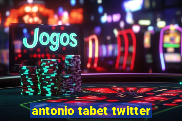 antonio tabet twitter