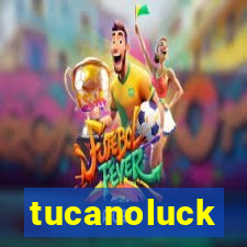 tucanoluck