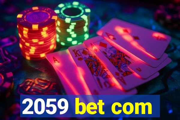 2059 bet com