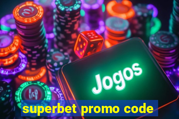 superbet promo code