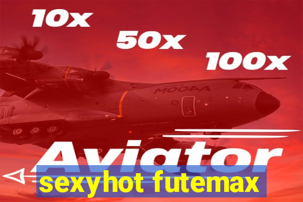 sexyhot futemax
