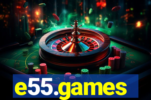 e55.games