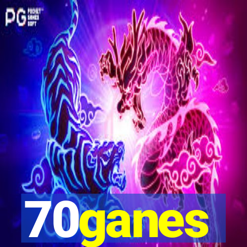 70ganes