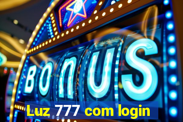 Luz 777 com login