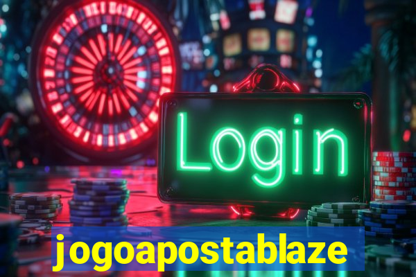 jogoapostablaze