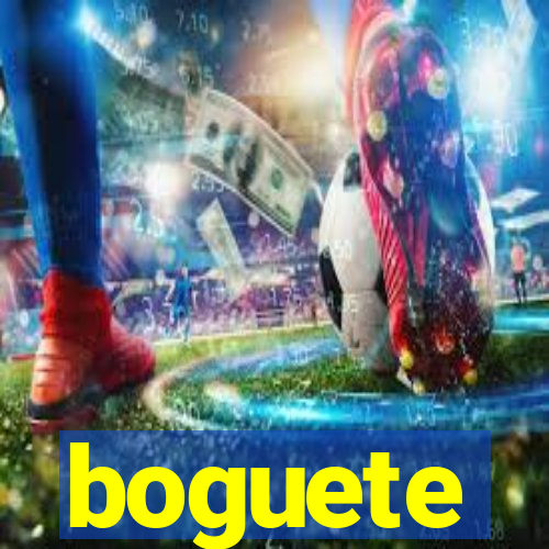 boguete