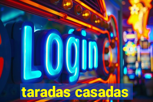 taradas casadas