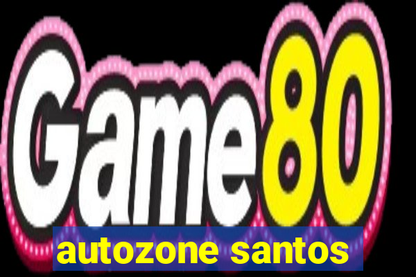 autozone santos