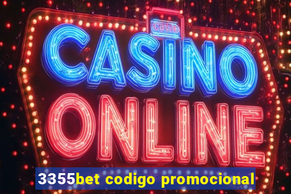 3355bet codigo promocional