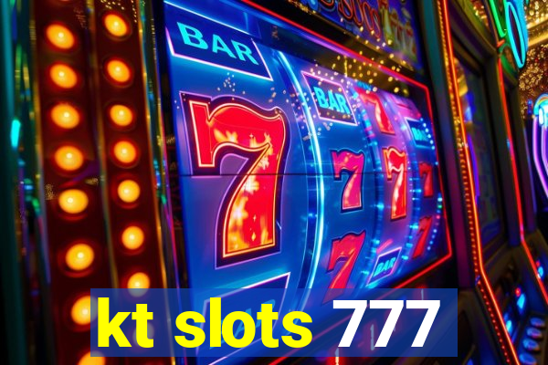 kt slots 777