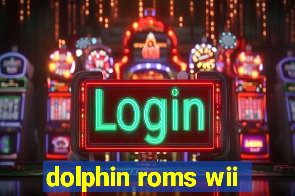 dolphin roms wii