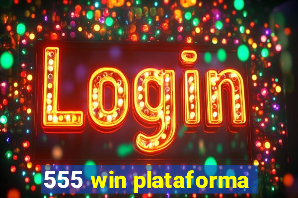 555 win plataforma